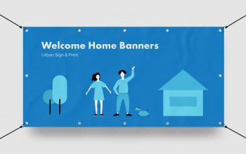 What are the benefits of making a welcome home banner